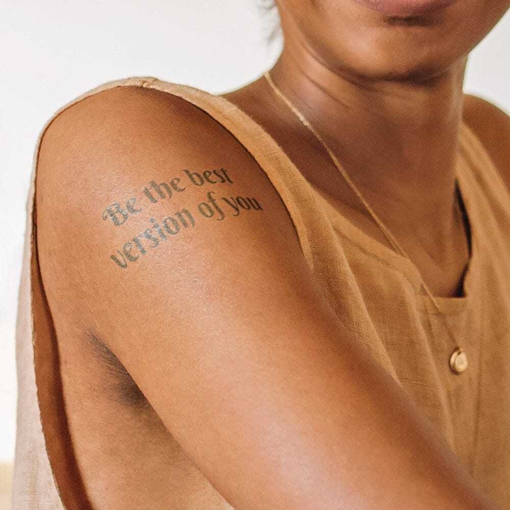 Be The Best Version Of You Temporary Tattoos Momentary Ink 