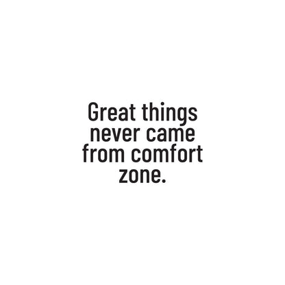 Great Things Never Came From Comfort Zone Temporary Tattoos Momentary Ink 