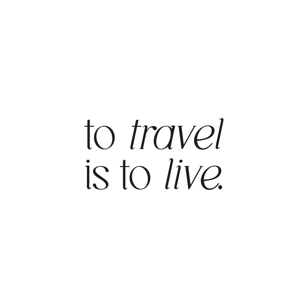 To Travel Is To Live. Temporary Tattoos Momentary Ink 